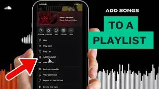 How to Add Songs to a Playlist on SoundCloud (Step-by-Step Guide)