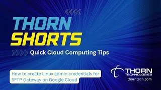 How to create Linux admin credentials for SFTP Gateway on Google Cloud