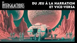 Du Jeu à la Narration, et Vice-Versa