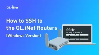 How to SSH to the GL.iNet Routers (Windows Version)