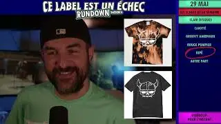 Ce label est un échec - Saison 4 - Ep10 - Rundown