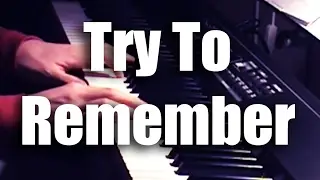 Try to remember, the kind of September (piano/vocal)