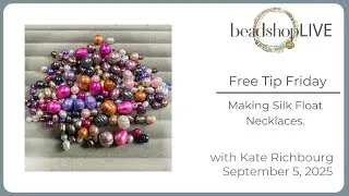 Free Tip Friday: Making Silk Float Necklaces