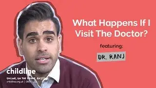 What Happens If I Visit The Doctor? ft. Dr Ranj | Voice Box | Childline