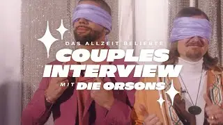 Das allzeit beliebte Couples Interview mit Die Orsons - Folge #1