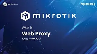 What is web proxy and how it works? | MikroTik | - NTP Academia