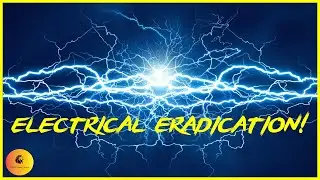 ANTHEM: Electrical Eradication!