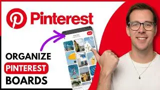 How To Organize Pinterest Boards (Step By Step)