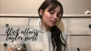 illicit affairs | Taylor Swift