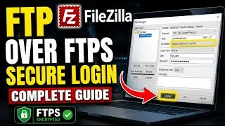 How to authenticate to FTP over FTPS on VPS securely - Complete Guide