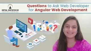 Questions to Ask Web Developer for Angular Web Development