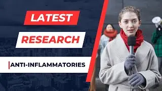 How to Treat Inflammation and Pain: Latest Research on Anti-Inflammatories