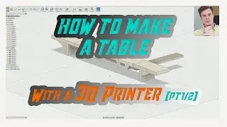 3D Printed Table guide - Fusion 360 for 3D Printing - #04-1