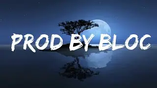 BlocBoy JB - Prod By Bloc (Lyrics / Lyric Video)  | 25 Min