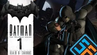Batman [Chapter 1 - Episode 1] - A Brawl and Ball