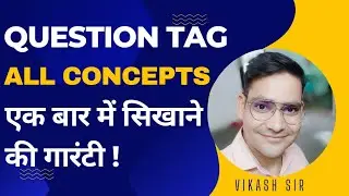 Question Tag | All types | Competitive English | Vikash Sir