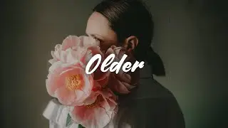 Lizzy McAlpine - Older (Lyrics)