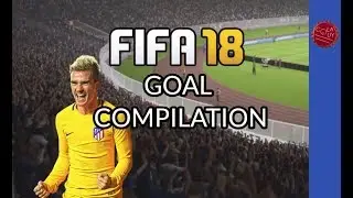 FIFA 18 Goal Compilation #2