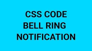 How To Create Animated Bell Ring Notification CSS Code | Bell Ring Notification Using CSS Code