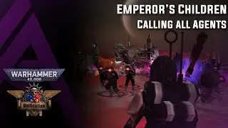 Dawn of War : Unification V6.9.25 - Emperor's Children - Calling All Agents
