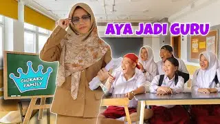 Parah 😱 AYA JADI GURU | CHIKAKU FAMILY