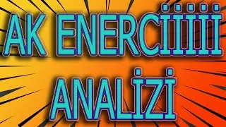 BİST 100 AKENERJİ HİSSE TEKNİK ANALİZ 