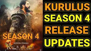 Kurulus osman season 4 || When will kurulus osman season 4 be released
