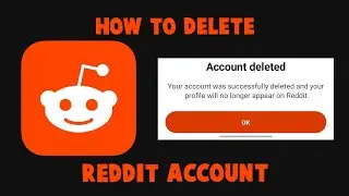 How To Delete Reddit Account Permanently