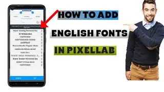 How To Download English Fonts For PixelLab | How To Add Custom Fonts in Pixellab App