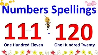 111 to 120 Number Name | 111 to 120 Number Spellings | Numbers 111 to 120 With Spelling #numbers