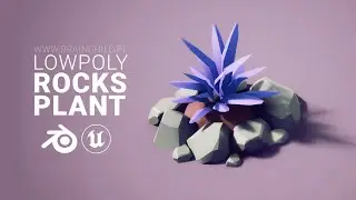 3D Modeling and Rendering Plant & Small Stones in Blender & Unreal Engine 5 | 3D Game Model | 3D Art