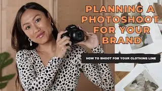 HOW TO PLAN A PHOTOSHOOT FOR YOUR CLOTHING LINE (5 TIPS TO HAVE THE BEST RESULTS FOR YOUR SHOOT)
