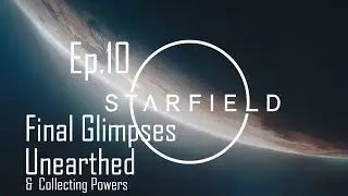 Starfield Main Story (No Commentary) Ep. 10