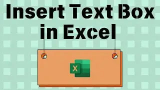How to Insert Text Box in Excel