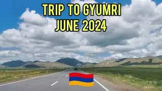 June 2024 - Armenia (Trip to Gyumri)