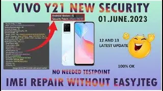 Vivo V23E IMEI Repair Without Testpoint,Without DowngradeAndriod 12 .13 Any