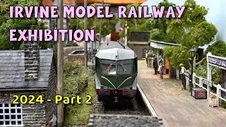Irvine Model Railway Exhibition 2024 – Part 2