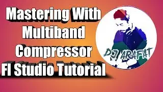 How To Simply Mastering With Multiband Compressor || FL STUDIO TUTORIALS ||