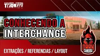 Conhecendo a Interchange | Extrações, Pontos de referencia e Dicas | Escape From Tarkov