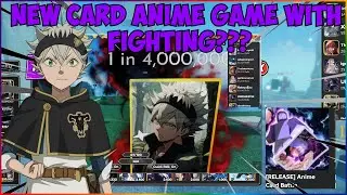 I GOT 1 IN 4 MILLION ASTA CARD IN THIS NEW ANIME CARD GAME WITH FIGHTING IN ROBLOX Anime Card Battle
