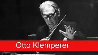 Otto Klemperer: Wagner - Lohengrin, ‘Overture’
