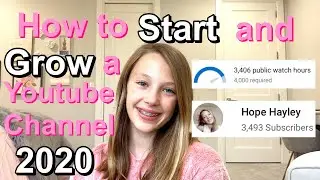 how to START and GROW A YOUTUBE CHANNEL 2020 | tips and tricks