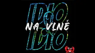 IDIO&IDIO feat. Kpt. Krab - NA VLNĚ