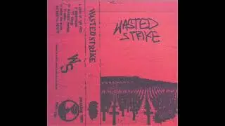 Wasted Strike - Demo (2024)
