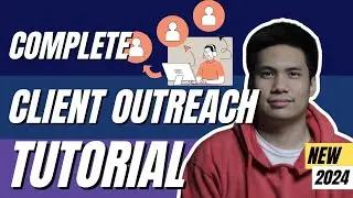 Complete Client Outreach Tutorial 2024 - Freelancing For Beginners (Step-by-Step) | Tagalog