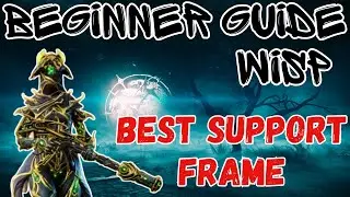 Wisp Warframe: The Ultimate Beginners Guide!