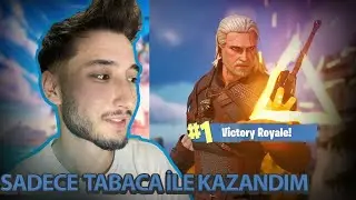 SADECE TABANCA İLE OYNADIM