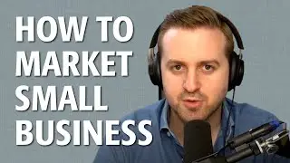 This is how you NEED to market your Small Business in 2021