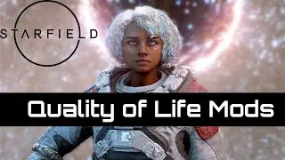 Quality of Life Mods | Starfield Mods Showcase | Ep.1
