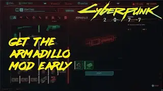 Cyberpunk 2077: Where to get the Armadillo crafting mod early!